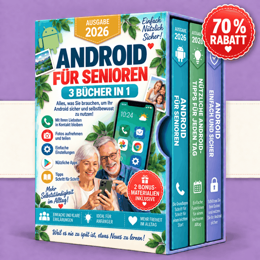 Android für Senioren – 3 Bücher in 1